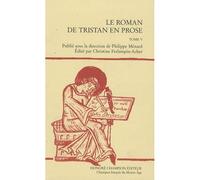 Le roman de Tristan en prose De la rencontre entre Tristan, Palamède et le Chevalier à l'Ecu vermeil à la fin du roman, Tome 5 - Collectif - Honore Champion - broché - Essai