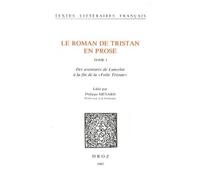 Le Roman De Tristan En Prose - Tome 1 - Des Aventures De Lancelot À La Fin De La "Folie Tristan