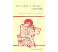 Le roman de Tristan en prose, tome 2 : version du manuscrit fr. 757 de la Bibliothèque nationale de Paris