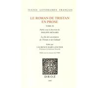 Le Roman De Tristan En Prose - Tome 9 - La Fin Des Aventures De Tristan Et De Galaad