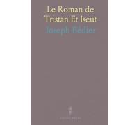Le Roman de Tristan Et Iseut