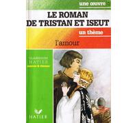 Le Roman de Tristan et Iseut: L'amour