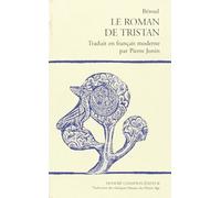 Le roman de Tristan – Poème du XIIe siècle – Champion