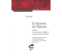 Le Roman de Tristan – Suivi de La Folie Tristan de Berne et La Folie Tristan d'Oxford – Champion