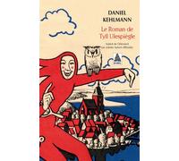 Daniel Kehlmann – Le Roman de Tyll Ulespiègle – Poche (Actes Sud)