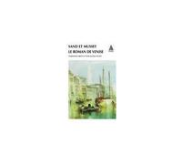 George Sand – Le Roman de Venise – Lettres – Actes Sud – Broché