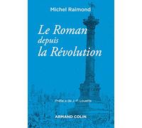 Le roman depuis la révolution - 4e éd. - NP
