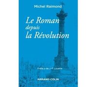 Le roman depuis la révolution - 4e éd. - NP 4ème édition - Michel Raimond - Armand Colin - broché - Essai