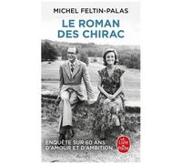 Le Roman Des Chirac - Enquête Sur 60 Ans D'amour Et D'ambition