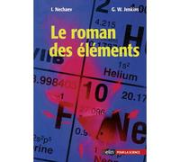 Le roman des éléments - I. Nechaev - Belin - broché - Essai