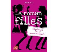 Le roman des filles - Tome 1: Confidences, SMS, et prince charmant