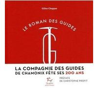 Le Roman des guides Gilles Chappaz (Auteur), Christophe Profit (Préface)