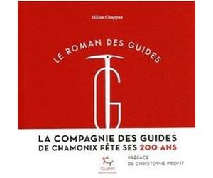 Le Roman des guides Gilles Chappaz (Auteur), Christophe Profit (Préface)