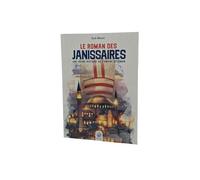 Le roman des Janissaires Une autre histoire de l'empire Ottoman - Issa Meyer - Ribat - broché - Essai