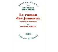 Georges Dumézil – Le Roman des jumeaux – et autres essais – Gallimard