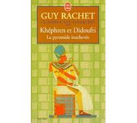 Le roman des pyramides, tome 3 : Khéphren et Didoufri, la pyramide inachevée