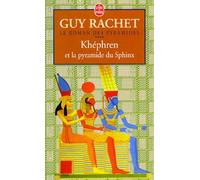 Le Roman Des Pyramides Tome 4 : Khéphren Et La Pyramide Du Sphinx