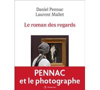 Le roman des regards - Daniel Pennac - Philippe Rey - broché - Roman