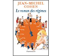 Le Roman des régimes - Jean-Michel Cohen - Flammarion - broché - Essai