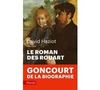 Le roman des Rouart David Haziot (Auteur)