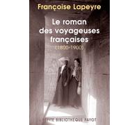 Le Roman des voyageuses françaises du Xixe siècle