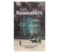 Le roman du Bassin d'Arcachon - Agnès Claverie - Geste - broché - Roman