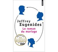 Le Roman du mariage - Jeffrey Eugenides - Points - Poche - Roman