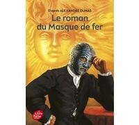 Le roman du masque de fer - Texte abrégé Alexandre Dumas Père (Auteur), Pierre-Marie Valat (Conception couverture ou illustration)