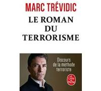 Le roman du terrorisme Marc Trévidic (Auteur)