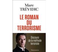 Le roman du terrorisme Marc Trévidic (Auteur)