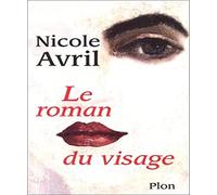 Le roman du visage