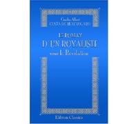 Le roman d'un royaliste sous la Révolution: Souvenirs du comte de Virieu
