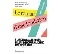 Le roman d'une fondation