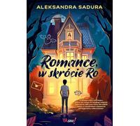 Le roman en quelques mots Ro - Aleksandra Sadura (Literatur, Roman auf Polnisch)