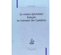 Le roman épistolaire français au tournant des Lumières