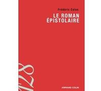 Le roman épistolaire Frédéric Calas (Auteur)