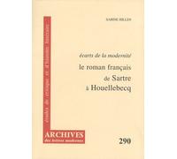 Le Roman Français De Sartre À Houellebecq - Ecarts De La Modernité