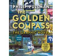 Le roman graphique de la boussole d'or, édition complète