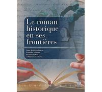 Le roman historique en ses frontières - Isabelle Durand-Le Guern - Presses Universitaires Rennes - broché - Essai