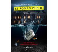 Le roman oublié - Jean-Michel Lecocq - Lajouanie - broché - Roman
