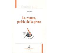 Le roman, poésie de la prose