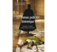 Le roman policier historique: Essai littéraire