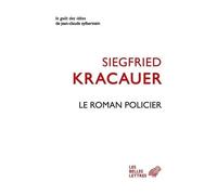 Le Roman Policier - Un Traité Philosophique