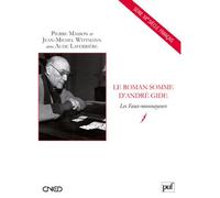 Le roman somme d'André Gide Les Faux-monnayeurs - Pierre Masson - Puf - broché - Essai