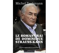 Le roman vrai de Dominique Strauss-Kahn