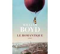 Le Romantique - William Boyd - Seuil - broché - Roman