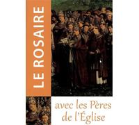 Le Rosaire Avec Les Pères De L'église