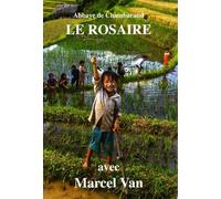 Le Rosaire - Avec Marcel Van - Chambarand - Monastere De Chambarand - broché - Essai