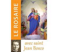 Le rosaire avec saint Jean Bosco