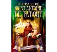 Le Rosaire de saint Antoine de Padoue